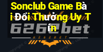 Sonclub Game Bài Đổi Thưởng Uy Tín