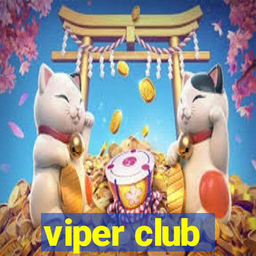 viper club