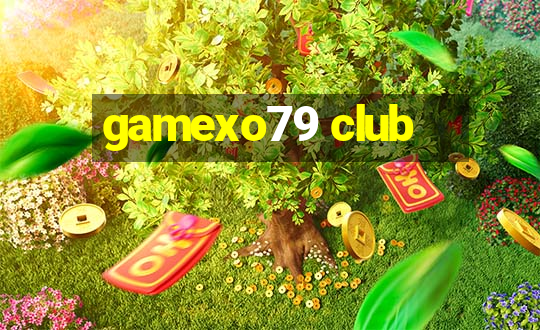 gamexo79 club