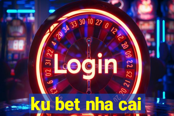 ku bet nha cai