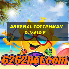 arsenal tottenham rivalry