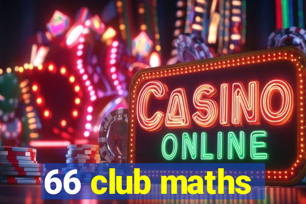 66 club maths