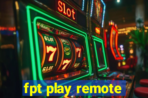 fpt play remote