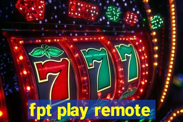 fpt play remote