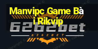 Manvipc Game Bài Rikvip