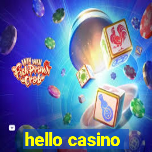 hello casino