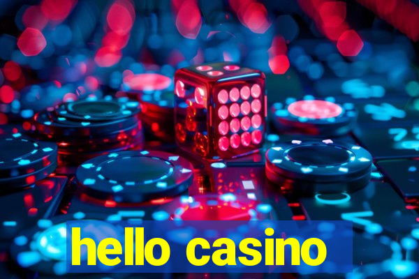 hello casino