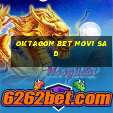 oktagon bet novi sad