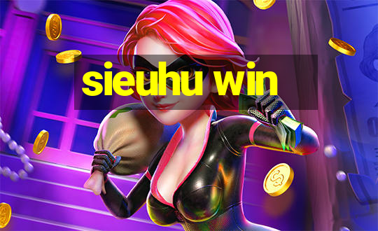 sieuhu win