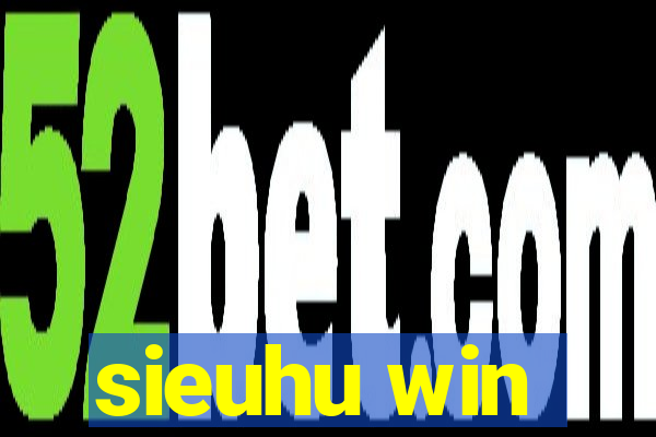 sieuhu win