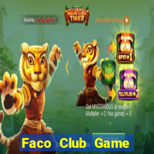 Faco Club Game Bài Nhất Vip