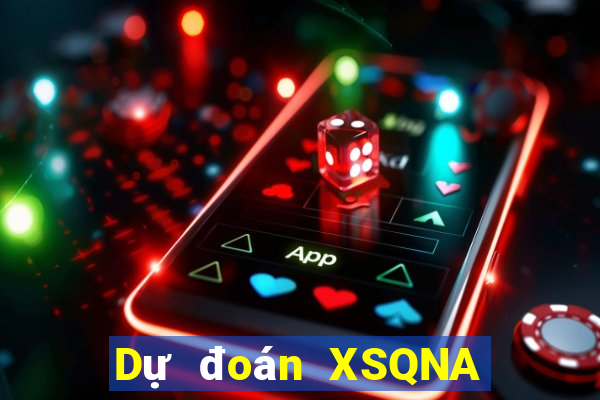 Dự đoán XSQNA ngày 30