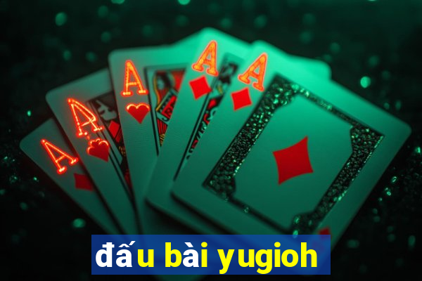 đấu bài yugioh