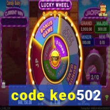 code keo502