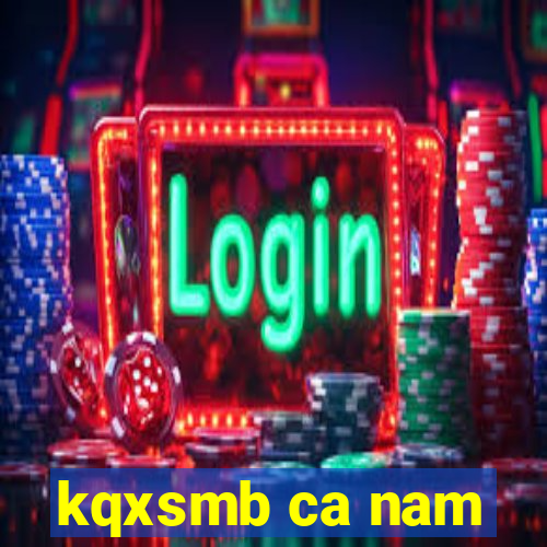 kqxsmb ca nam