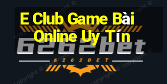 E Club Game Bài Online Uy Tín