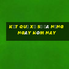 kết quả xổ số đà nẵng ngày hôm nay