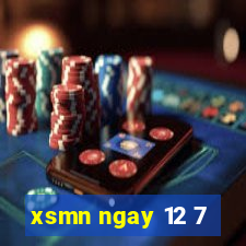 xsmn ngay 12 7