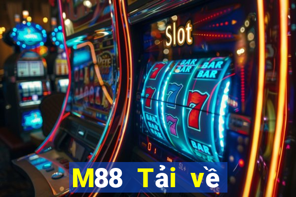 M88 Tải về xổ số bi