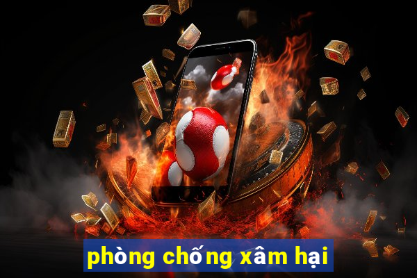 phòng chống xâm hại