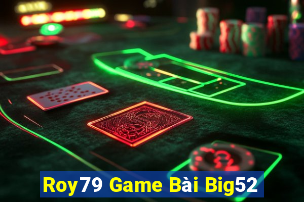 Roy79 Game Bài Big52