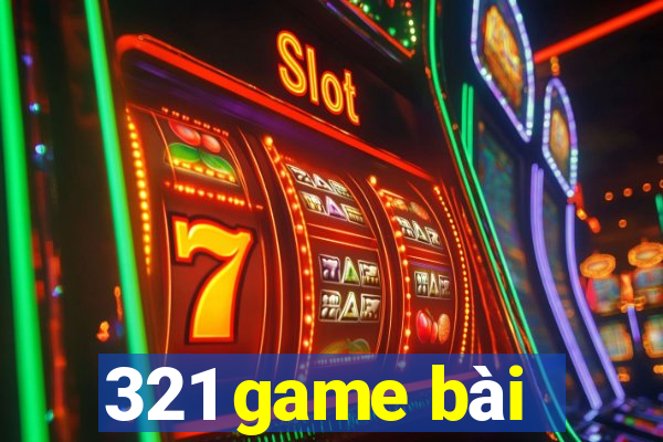 321 game bài