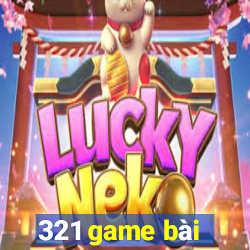 321 game bài