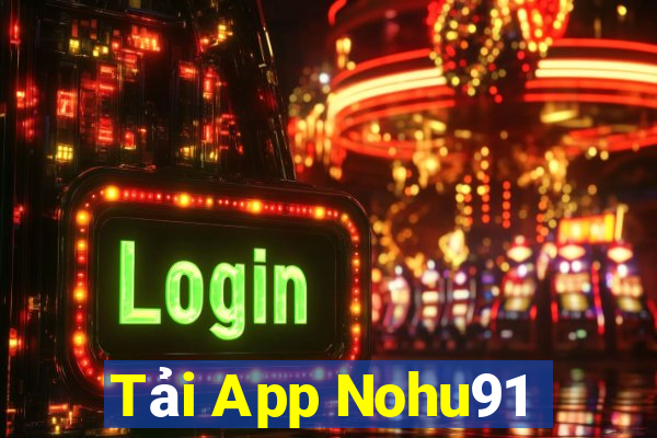 Tải App Nohu91