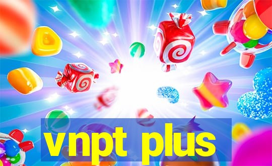 vnpt plus