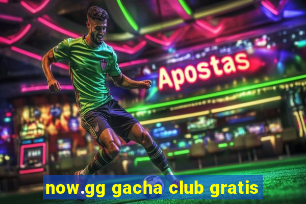 now.gg gacha club gratis