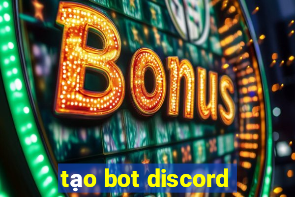 tạo bot discord