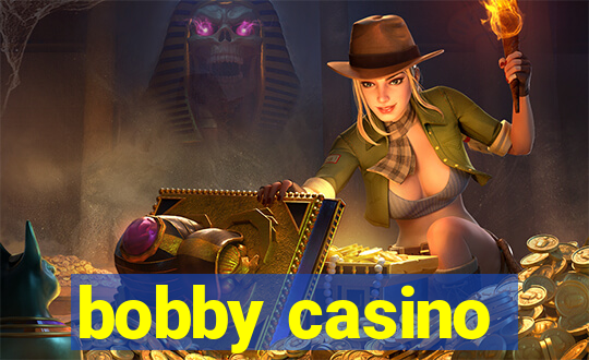 bobby casino