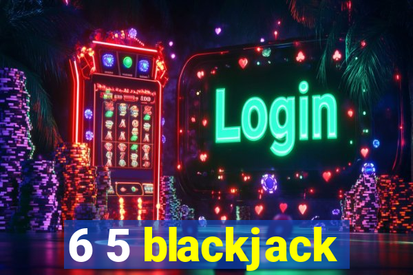 6 5 blackjack