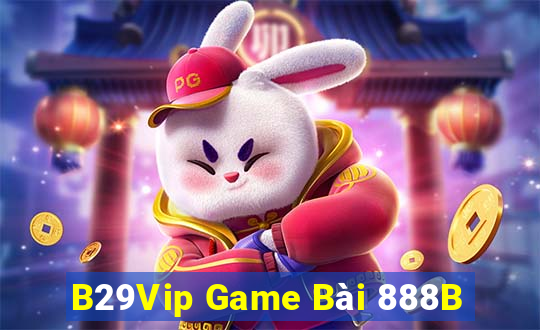 B29Vip Game Bài 888B