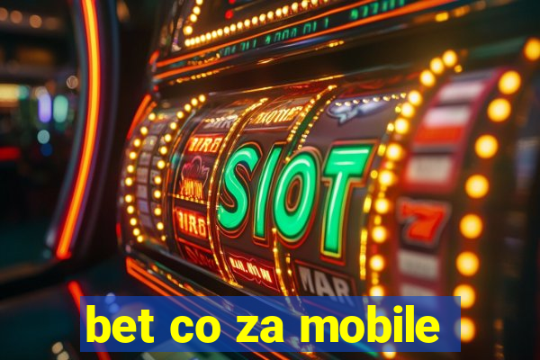 bet co za mobile