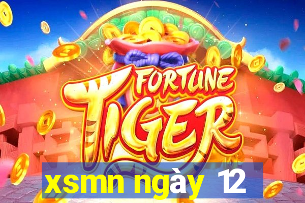 xsmn ngày 12