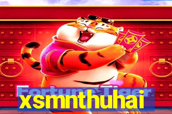 xsmnthuhai