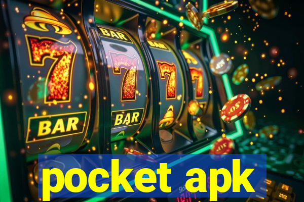 pocket apk