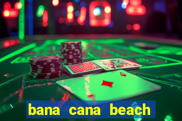 bana cana beach club phú quốc