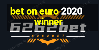 bet on euro 2020 winner