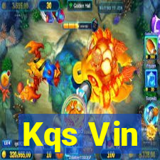 Kqs Vin