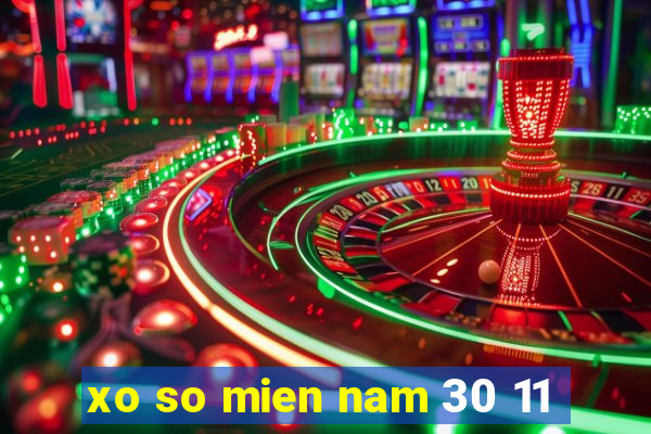 xo so mien nam 30 11