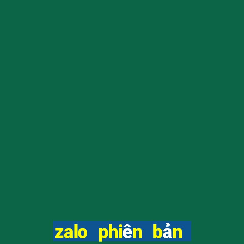 zalo phiên bản mới nhất