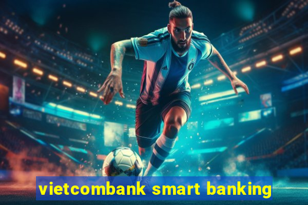 vietcombank smart banking