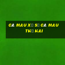 cà mau xổ số cà mau thứ hai