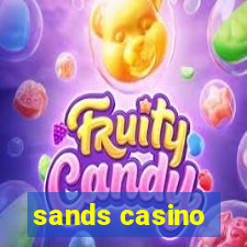 sands casino