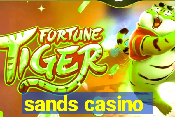 sands casino