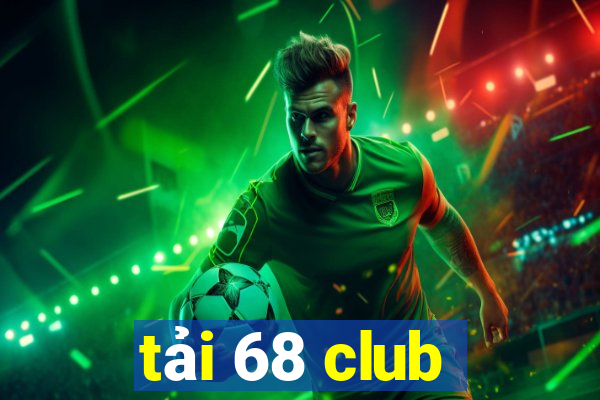 tải 68 club