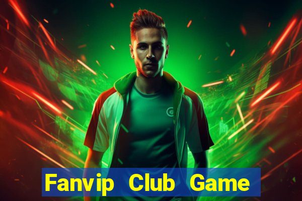 Fanvip Club Game Bài Ma Thuật