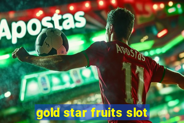 gold star fruits slot